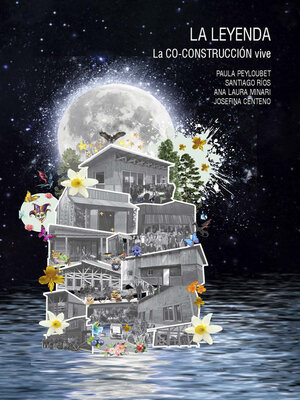cover image of LA LEYENDA. LA CO-CONSTRUCCIÓN VIVE